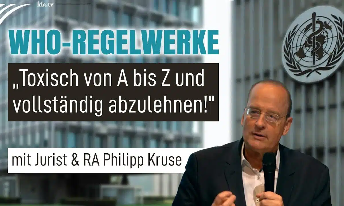 WHO-Regelwerke: „Toxisch von A bis Z und vollständig abzulehnen!“