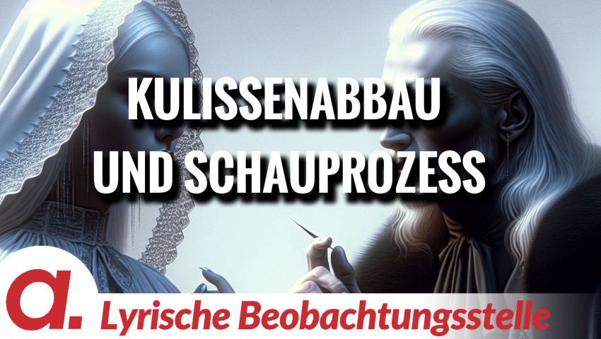 Kulissenabbau und Schauprozess | Von Paul Clemente