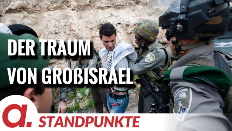 Mehr über den Artikel erfahren Der Traum von Großisrael | Von Jochen Mitschka