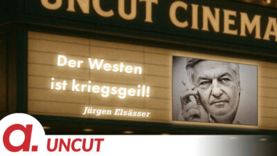 Mehr über den Artikel erfahren Uncut #31: Heute mit Jürgen Elsässer | Der Westen ist kriegsgeil!