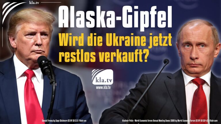 Mehr über den Artikel erfahren Alaska-Gipfel Trump und Putin: Wird die Ukraine jetzt restlos verkauft?