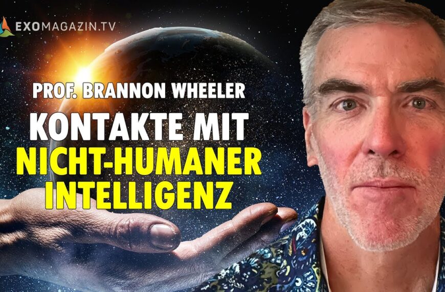 „Alien“-Kontakt seit Tausenden von Jahren? Prof. Brannon Wheeler | EXOMAGAZIN