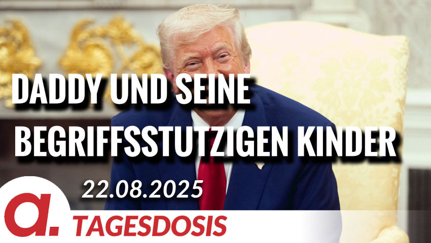 Daddy Trump und seine begriffsstutzigen Kinder | Von Rainer Rupp