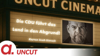Mehr über den Artikel erfahren Uncut #33: Heute mit Kayvan Soufi-Siavash | Die CDU führt das Land in den Abgrund!