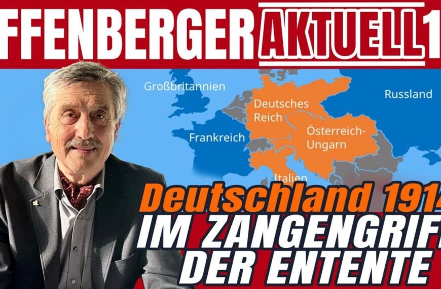 Deutschland 1914 im Zangengriff: Vom Industriemotor zum belagerten Staat – Effenberger Aktuell #17