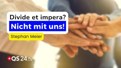 Mehr über den Artikel erfahren Divide et impera? Warum wir das Spiel jetzt beenden müssen | Stephan Meier | Sinn des Lebens | QS24