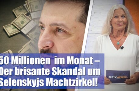 50 Millionen US-Dollar im Monat – Der brisante Skandal um Selenskyjs Machtzirkel