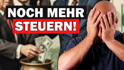 Mehr über den Artikel erfahren EILT: Steuererhöhung – komplette Enteignung geplant?!