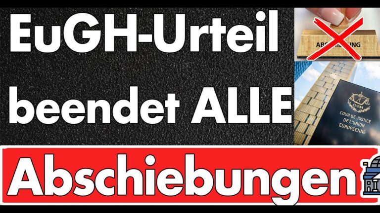 Mehr über den Artikel erfahren EuGH stoppt Abschiebungen in beschleunigten Asylverfahren – Ende der Souveränität bei der Ausreise!