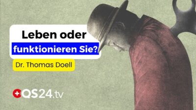 Mehr über den Artikel erfahren Leben Sie oder funktionieren Sie nur? Was uns vom echten Leben abhält | Sinn des Lebens | QS24