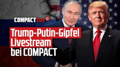 Mehr über den Artikel erfahren LIVE💥: Trump-Putin-Gipfel Livestream bei COMPACT!