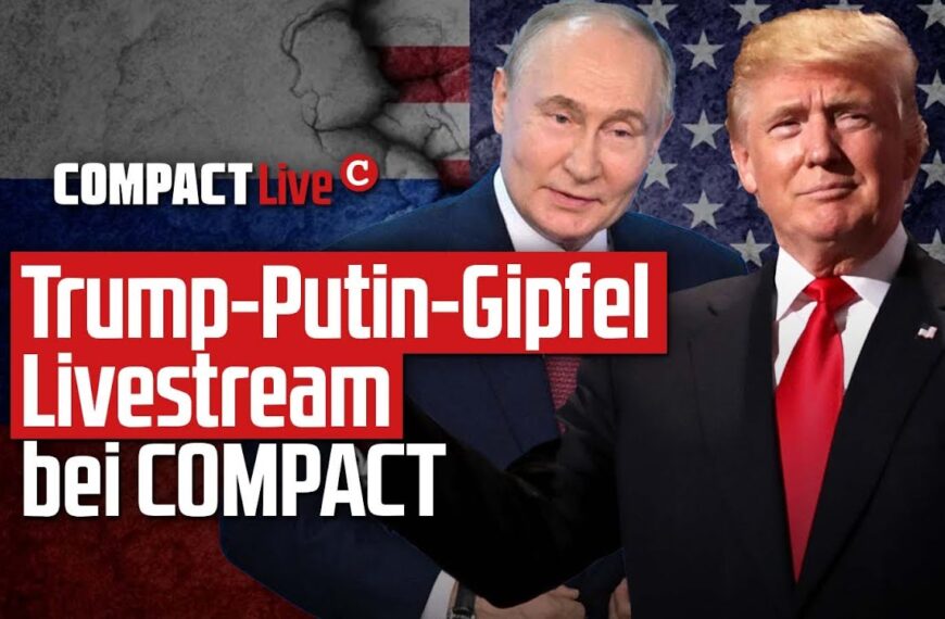 LIVE💥: Trump-Putin-Gipfel Livestream bei COMPACT!