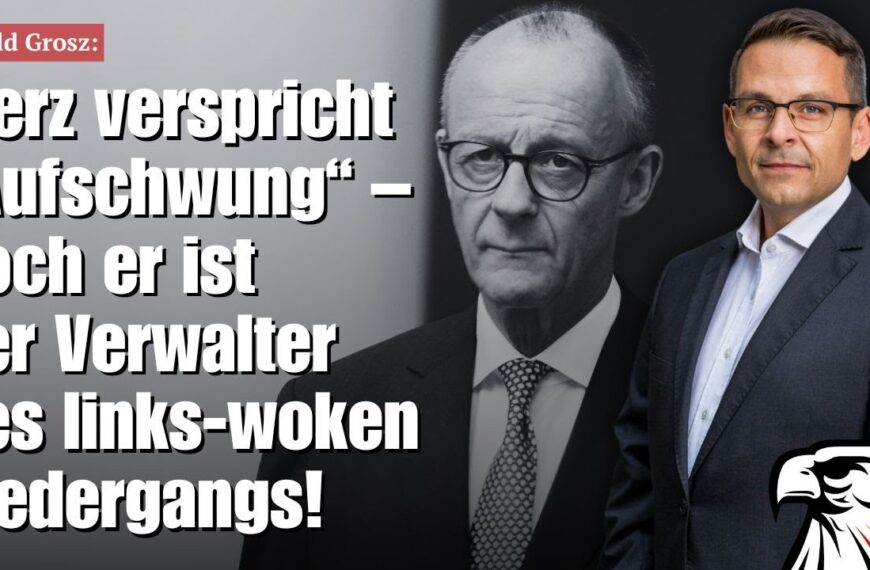 Merz verspricht „Aufschwung“ – doch er ist der Verwalter des links-woken Niedergangs! | Gerald Grosz