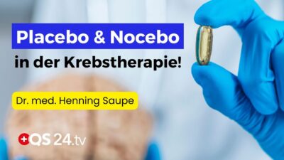 Mehr über den Artikel erfahren Placebo und Nocebo: Warum einige Menschen trotz Krebs gesund bleiben! | Dr. med. Saupe | QS24