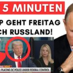 Trump Presse-Meldung: Alaska nur Ablenkung, er trifft Putin in Russland!
