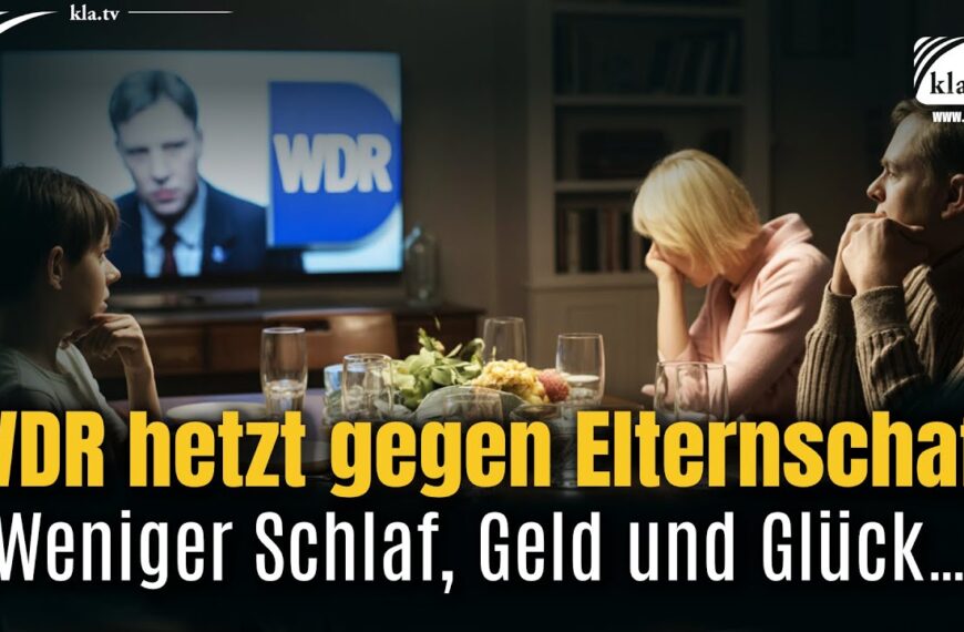 WDR hetzt gegen Elternschaft: „Weniger Schlaf, Geld und Glück…“