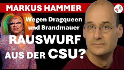 Mehr über den Artikel erfahren Wegen Protest gegen Dragqueen und Brandmauer: Ausschluss aus der CSU | Markus Hammer im Interview
