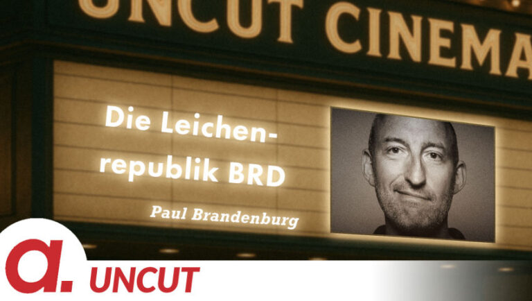 Mehr über den Artikel erfahren Uncut #34: Heute mit Paul Brandenburg | Die Leichenrepublik BRD