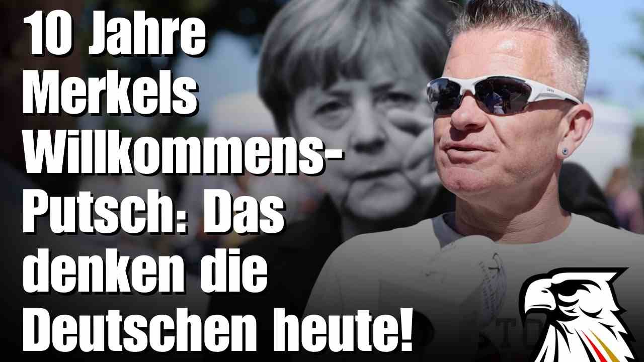 10 Jahre Merkels Willkommens-Putsch: Das denken die Deutschen heute!
