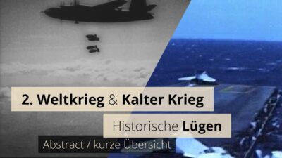 Mehr über den Artikel erfahren 2. Weltkrieg und Kalter Krieg – Historische Lügen