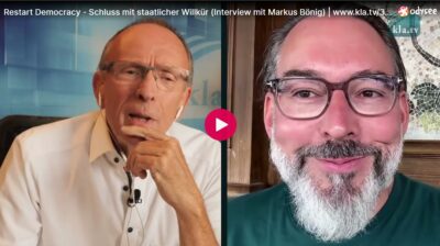 Mehr über den Artikel erfahren Restart Democracy – Schluss mit staatlicher Willkür (Interview mit Markus Bönig)