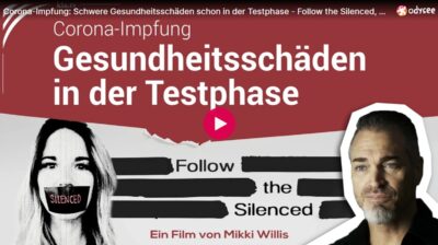 Mehr über den Artikel erfahren Corona-Impfung: Schwere Gesundheitsschäden schon in der Testphase – Follow the Silenced, Mikki Willis