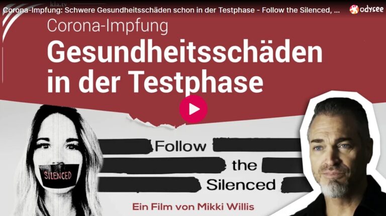 Mehr über den Artikel erfahren Corona-Impfung: Schwere Gesundheitsschäden schon in der Testphase – Follow the Silenced, Mikki Willis
