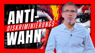Mehr über den Artikel erfahren Anti-Diskriminierungs-Wahn