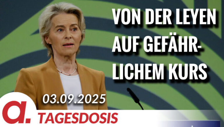 Mehr über den Artikel erfahren Wahrheitsleugnerin Ursula von der Leyen auf gefährlichem Kurs | Von Tilo Gräser