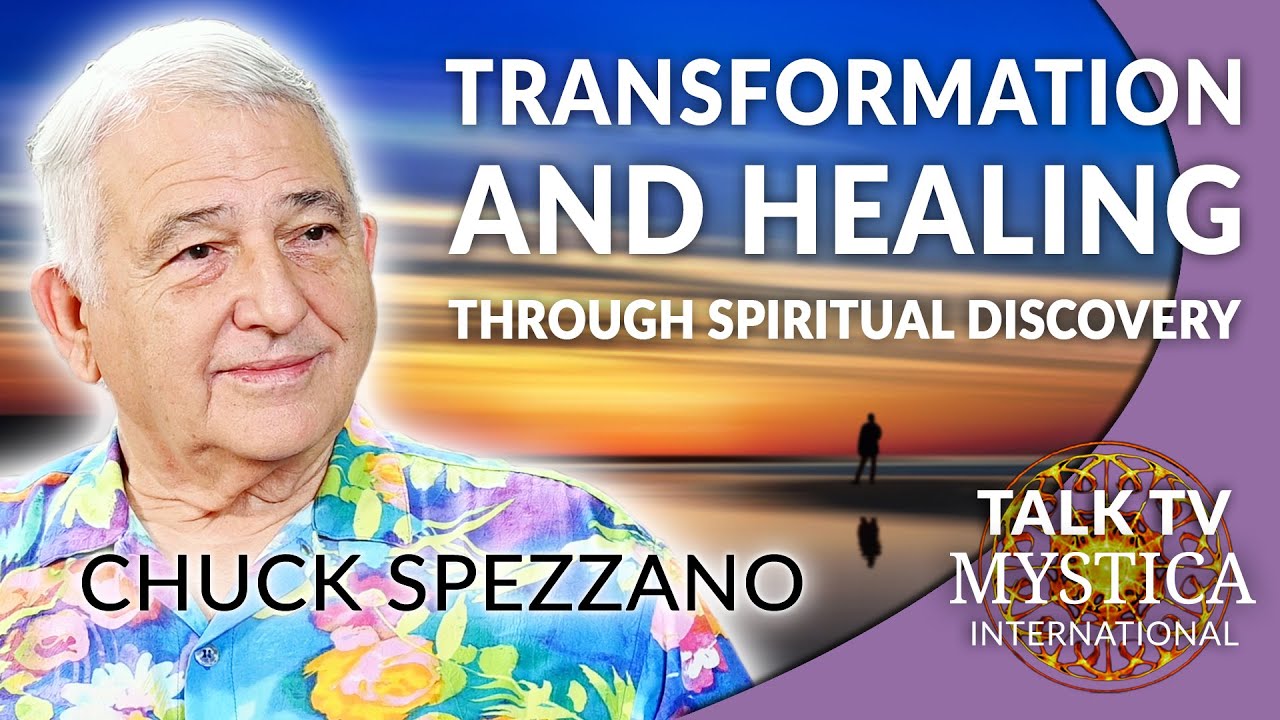 Chuck Spezzano – Transformation and healing through spiritual discovery | MYSTICA.TV