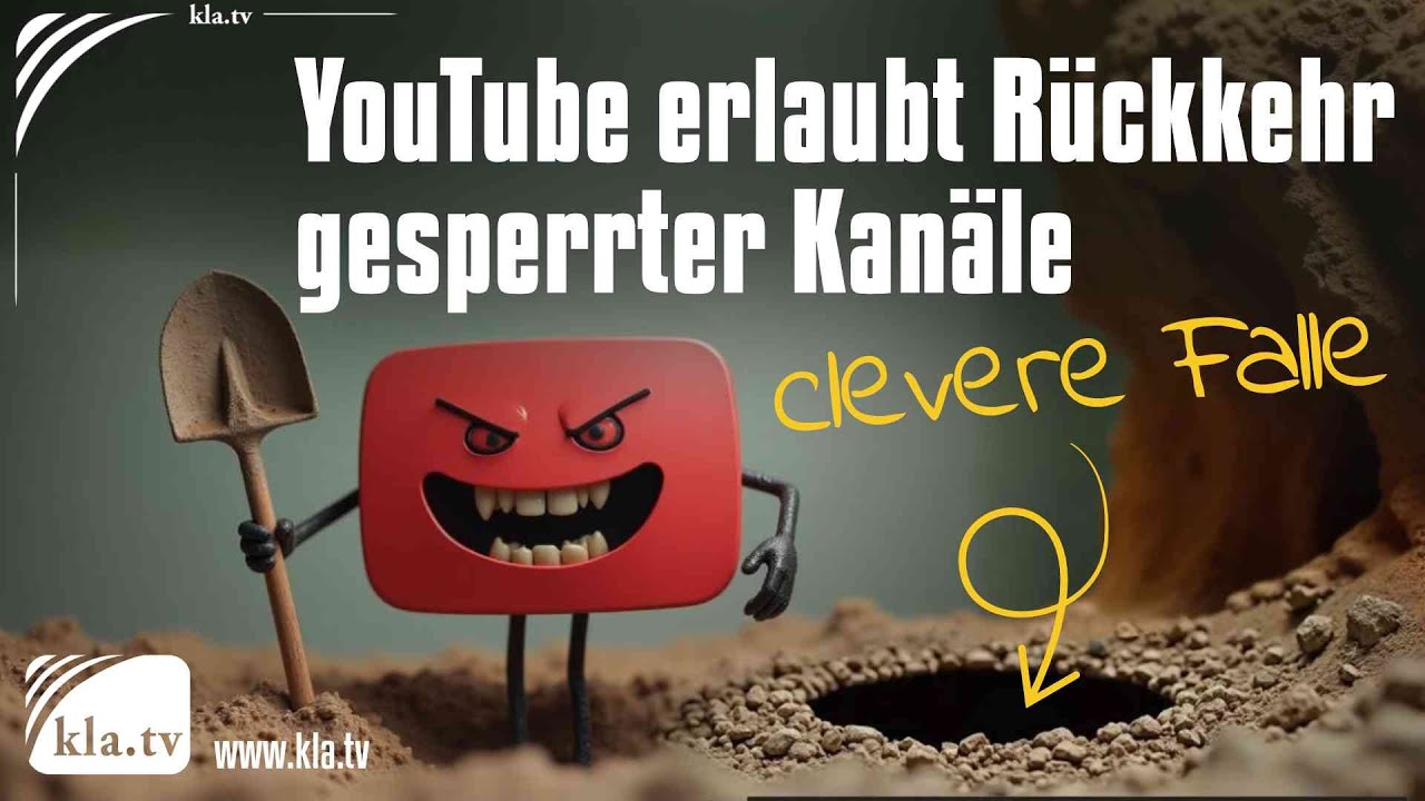 Clevere Falle: YouTube erlaubt Rückkehr gesperrter Kanäle