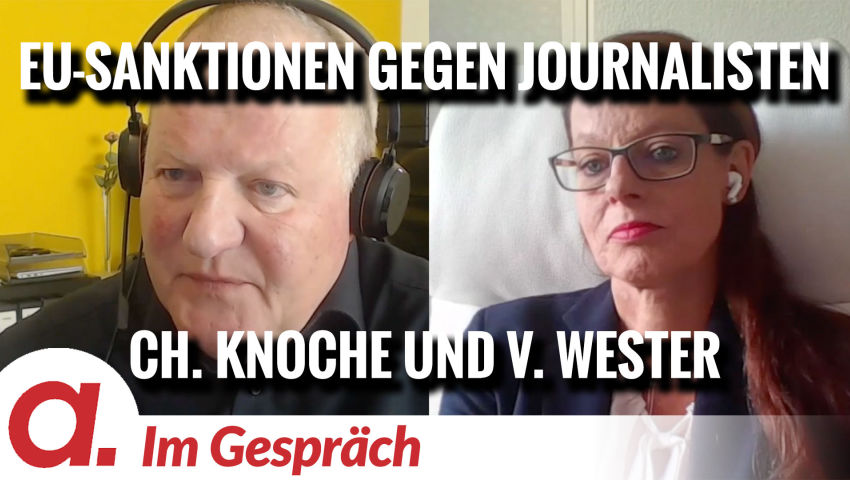 Im Gespräch: Verena Wester und Christian Knoche | EU-Sanktionen gegen deutsche Journalisten