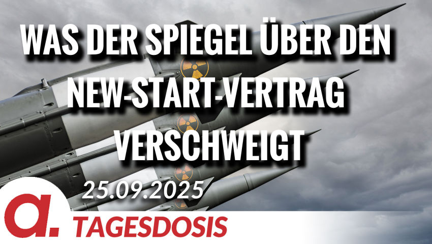 Was der Spiegel über den New-START-Vertrag verschweigt | Von Thomas Röper