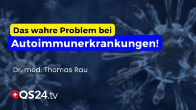 Mehr über den Artikel erfahren Darm, Umwelt, Stress: Autoimmunerkrankungen ganzheitlich betrachtet | Erfahrungsmedizin | QS24