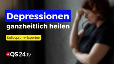 Mehr über den Artikel erfahren Depressionen | Ganzheitsmedizinische Leitlinie | Teil 1/3 | Kolloquium Medicine | QS24