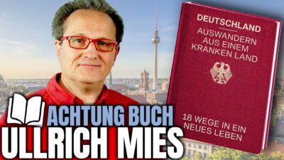 Mehr über den Artikel erfahren „Deutschland – Auswandern aus einem kranken Land | Ullrich Mies im Gespräch“