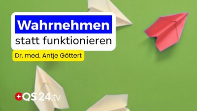 Mehr über den Artikel erfahren Die Heilkraft der Sinne – Gesundheit beginnt im Moment | Dr. med. Antje Göttert | QS24