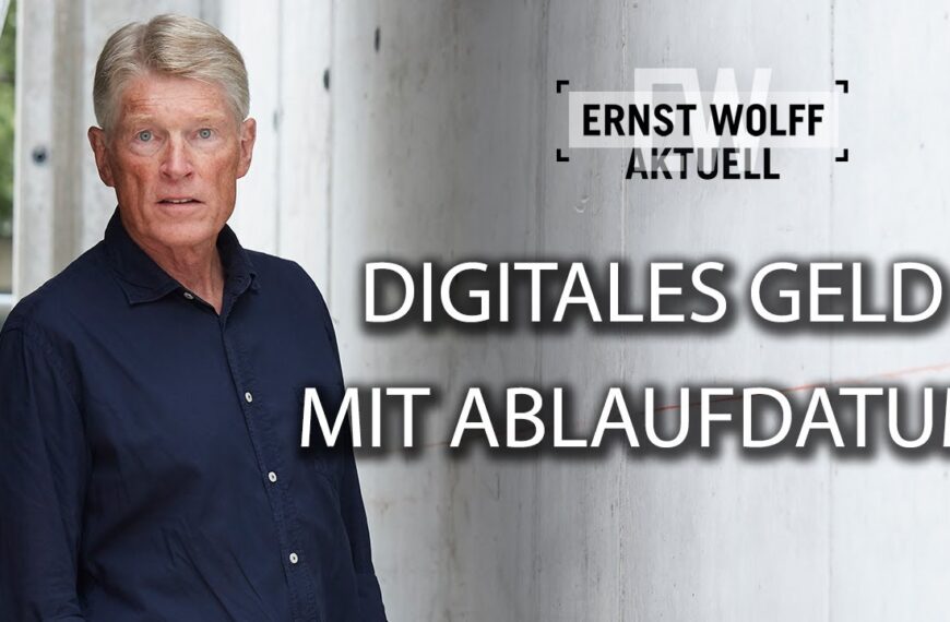 Digitales Geld mit Ablaufdatum – die perfideste Falle aller Zeiten! – Ernst Wolff