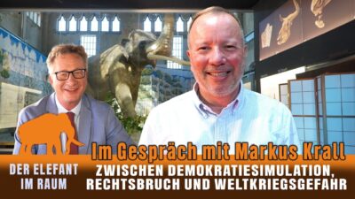 Mehr über den Artikel erfahren Dr. Markus Krall: Deutschland zwischen Demokratiesimulation, Rechtsbruch und Weltkriegsgefahr