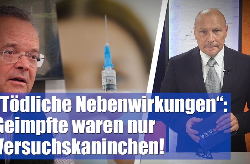 „Tödliche Nebenwirkungen“: Geimpfte waren nur Versuchskaninchen!