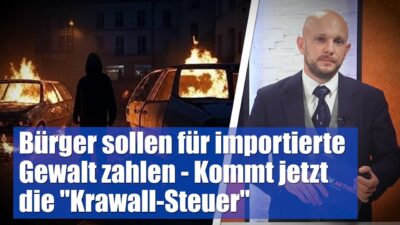 Mehr über den Artikel erfahren Frankreichs Bürger sollen für importierte Gewalt zahlen – Kommt jetzt die „Krawalle-Steuer“