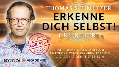 Mehr über den Artikel erfahren ERKENNE DICH SELBST! Brandneuer Onlinekurs von Thomas Schmelzer | MYSTICA-Akademie