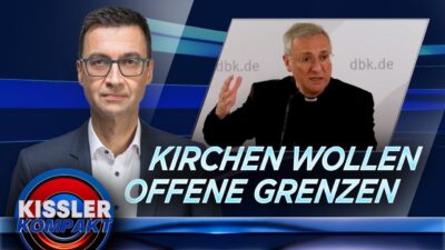 Mehr über den Artikel erfahren Kirchen verklären Migration: Bischöfe leugnen Realität & Vernunft | KISSLER Kompakt