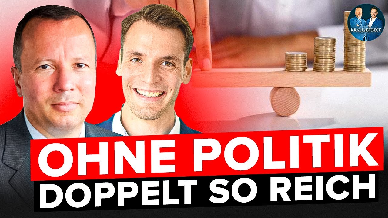 Krall & Bubeck: Politik frisst Wohlstand – Deutschland halbiert sich