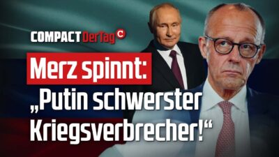 Mehr über den Artikel erfahren Merz spinnt: „Putin schwerster Kriegsverbrecher!“💥