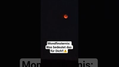 Mehr über den Artikel erfahren Mondfinsternis: Was bedeutet das für Dich?