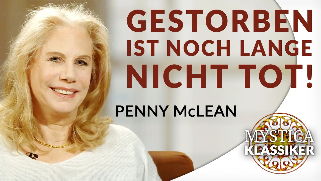 Penny McLean – Reise ins Jenseits: Gestorben ist noch lange nicht tot! | MYSTICA.TV