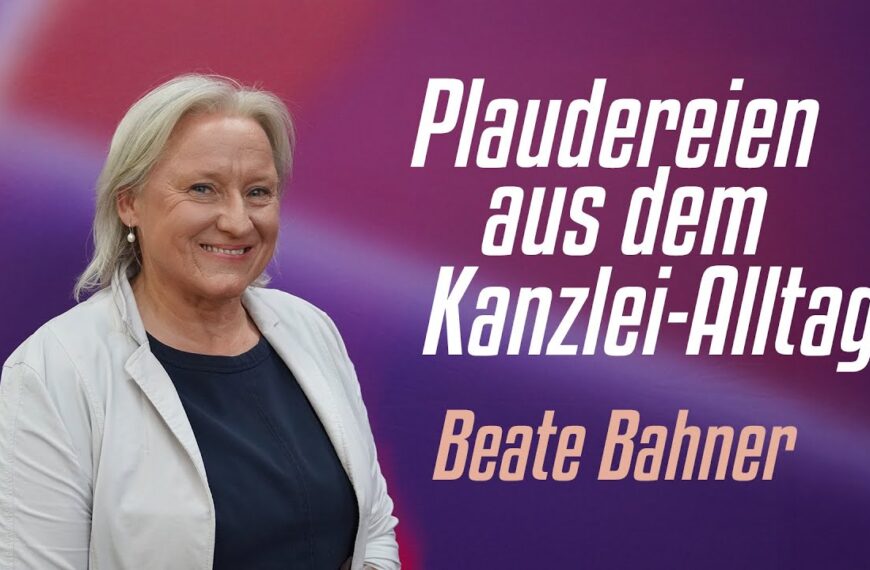 Plaudereien aus dem Kanzlei-Alltag – Beate Bahner