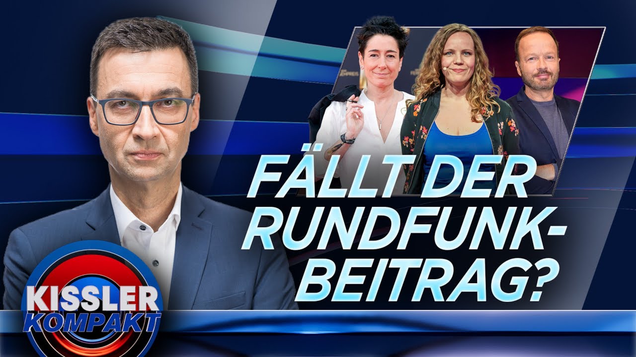 Rundfunkbeitrag am Ende? Leipzig verhandelt über ÖRR-Zwangsgebühr | KISSLER Kompakt