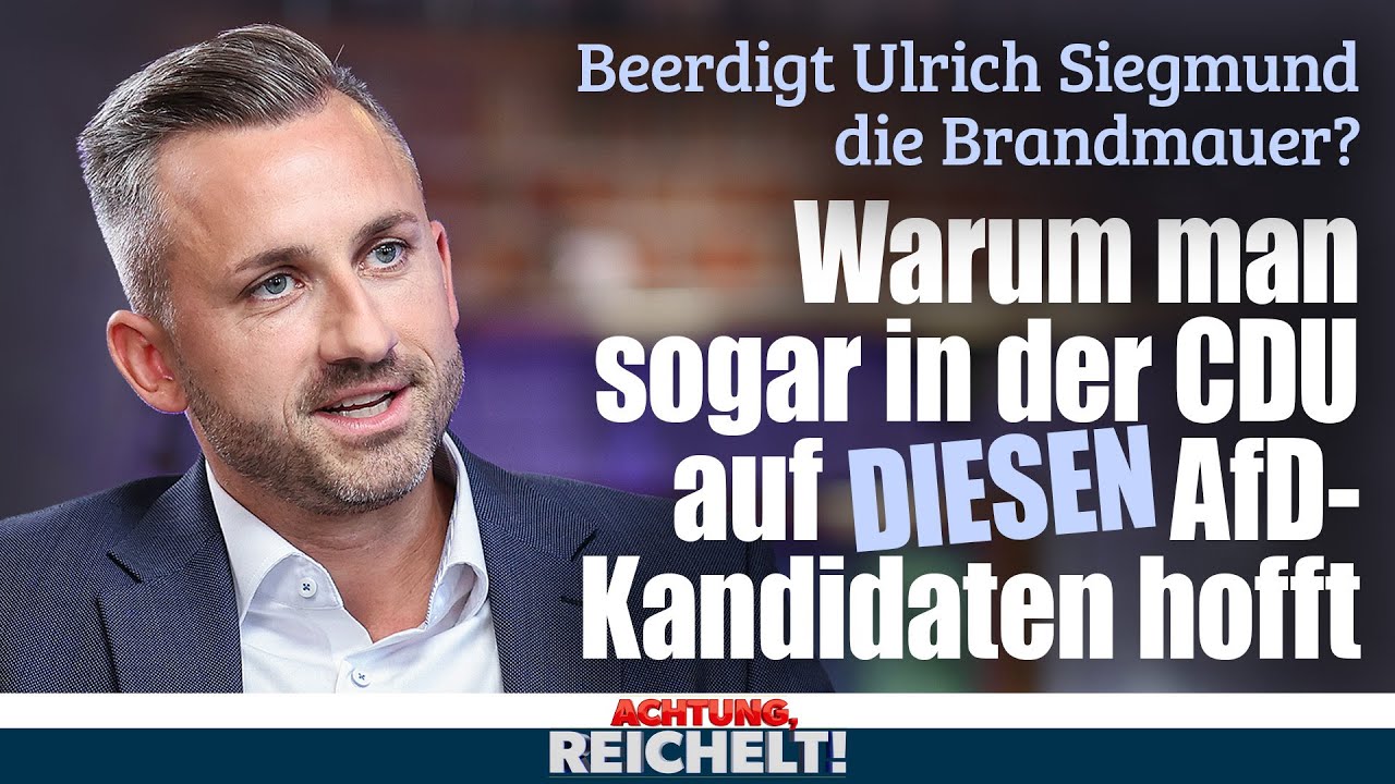 Siegmund wird zur Hoffnung gegen Brandmauer und Zwangsgebühren | Achtung, Reichelt!